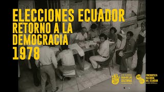 Elecciones Democráticas Ecuador  Retorno a la Democracia  Colección Tramontana  1978 [upl. by Ahsocin]