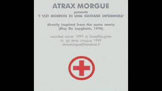 ATRAX MORGUE  Nurses Kindness 1999 [upl. by Weissmann423]