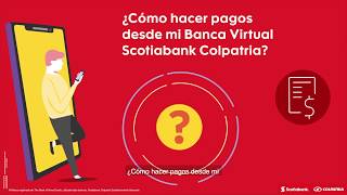 ¿Cómo puedes hacer pagos desde tu Banca Virtual Scotiabank Colpatria [upl. by Iat]