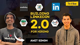 Building Linkedin 20 for Tech Hiring  Sold his previous startup to Sharechat  The V Show ft Amit [upl. by Lemal543]