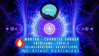 H2O  Mantra  Manatee Sannok  Erfüllung  Selbstachtung  Erfolg  H2O Silent Subliminal  deutsch [upl. by Rosemare]