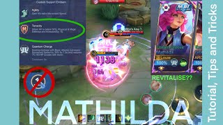 MATHILDA COMPREHENSIVE TUTORIAL TIPS AND TRICKS MOBILE LEGENDS  Beginners to experts [upl. by Scarface]