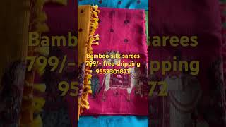 Bamboo silk sarees 799 free shipping 9553301872 trending indianattire shorts shortvideo [upl. by Irrem358]