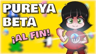 Por fin llega la beta de pureya [upl. by Enner]