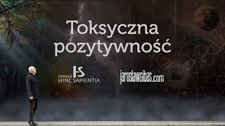 Toksyczna pozytywność 189 [upl. by Ehrlich]