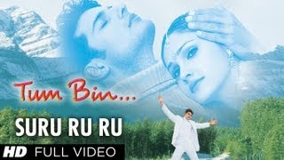 Suru Ru Ru Kuch Roop Uska Mehka Full Song  Tum Bin  Rakesh Bapat Priyanshu Chatterjee Sandali [upl. by Toile]