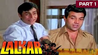 Lalkar 1972  Part 1  Bollywood Superhit War Action Film Dharmendra Rajendra Kumar Mala Sinha [upl. by Aviv]