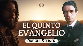 EL 5o EVANGELIO según la crónica del Akasha  Audiolibro de RUDOLF STEINER [upl. by Ad711]