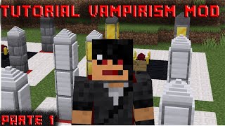 COMO VIRAR UM VAMPIRO  TUTORIAL VAMPIRISM MOD PARTE 1 [upl. by Desdamona]