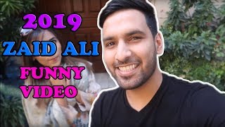 Zaid Ali New Funny Video with his WIFE  2019 [upl. by Schulze553]