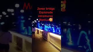 Jones bridge Esplanade intramuros in binondo Manila ✨😱🎐🎎🍃 bridgeespalande intramurosmanila [upl. by Dorrie]