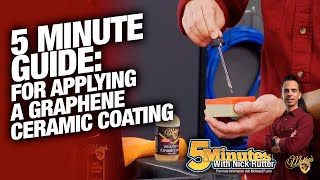 5 Minute Guide For Applying Graphene Ceramic Coating [upl. by Nitsu]