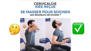 Cervicalgie Idées reçues Comment traiter [upl. by Negriv28]