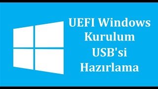 UEFI Destekli Format Atma USB Hazırlama [upl. by Aer]