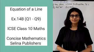 ICSE Class 10 Maths  Ex14B Q1  Q9  Equation of a Line  Concise Selina Answers [upl. by Farr363]