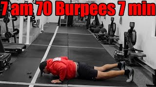 7 am 70 Burpees 7 min CAN YOU STAY CONSISTENT [upl. by Allveta]