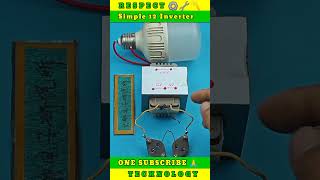 Simple 12 Inverter No more fear experiment howtomakeinverterathome dcmotor [upl. by Tnarg]