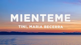 TINI Maria Becerra  Miénteme LetraLyrics [upl. by Doi]