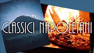 Classici napoletani  Best traditional Neapolitan songs [upl. by Byran152]