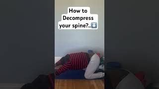 How to Decompress your spine Try this exercise for 2030 seconds trending spinecare mobility [upl. by Balsam342]