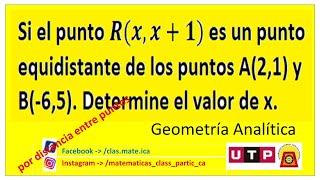 Si el punto Rx x1 es un punto equidistante de los puntos A21 y B65  Geometria Analitica [upl. by Aihsyt930]