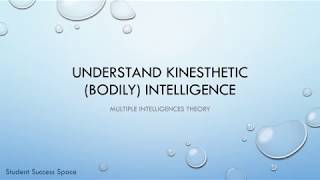 Understand Kinestheticbodily Intelligence [upl. by Aicilef411]