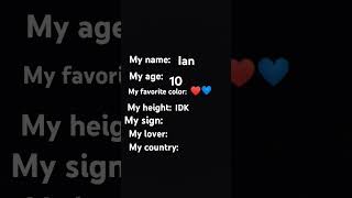 my name my age my favorite color my height my sign my lover my country [upl. by Trev]