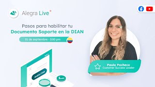 Alegra Live  Pasos para habilitar tu Documento Soporte en la DIAN [upl. by Hammer439]