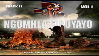 SWAZILAND STRUGGLE SONGS  NGOMHLA SIBUYAYO [upl. by Edric]