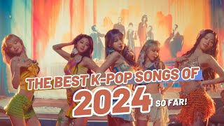 THE BEST KPOP SONGS OF 2024 SO FAR [upl. by Codee]