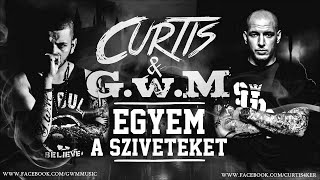 Curtis És GwM  EGYEM A SZIVETEKET OFFICIAL MUSIC [upl. by Notxarb324]