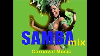 Samba Mix  Carnaval Music [upl. by Chucho902]