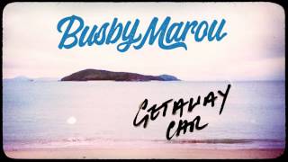 Busby Marou  Getaway Car [upl. by Adiuqram339]