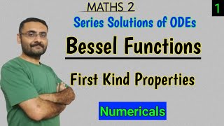 Bessel Function  Numerical 1 amp 2  First Kind Properties  Series Solution of ODEs  Maths [upl. by Annaitsirk]