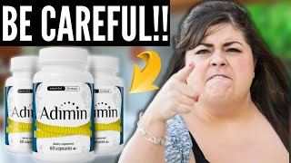 ADIMIN  ADIMIN REVIEW  WARNING  Adimin Weight Loss – Adimin Reviews [upl. by Acissehc299]