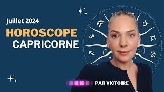 ♑️ Horoscope CAPRICORNE  Juillet 2024 [upl. by Yvan]