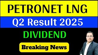 PETRONET LNG Q2 Results 2025  PETRONET LNG Result Today  PETRONET LNG share dividend [upl. by Nehte]