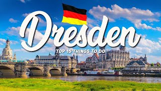 TOP 15 Things To Do In Dresden 🇩🇪 Travel Guide [upl. by Elag]