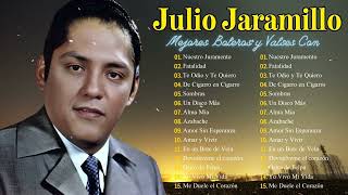 Julio Jaramillo ♫ 30 GRANDES EXITOS DISCO COMPLETO ♫ JULIO JARAMILLO LOS MEJORES EXITOS 2024 [upl. by Ferguson]