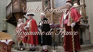 De la Lorraine au Royaume de France [upl. by Enirhtac95]