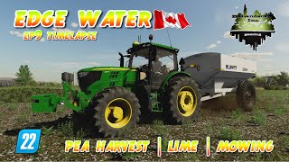 EDGE WATER EP9 TIMELAPSE  PEA HARVEST  FS22  FARMING SIMULATOR 22 [upl. by Eiramlatsyrc954]