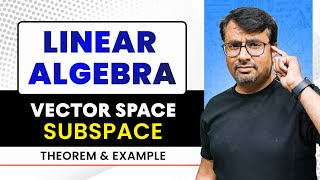 Vector Subspace  Subspace Theorems amp Examples  Linear Algebra [upl. by Dammahum]