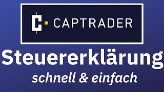 Captrader Steuererklärung  So einfach gehts [upl. by Moureaux]