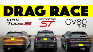 Ford Explorer ST vs Acura MDX Type S vs Genesis GV80  Shocking Results Drag and Roll Race [upl. by Obrien195]