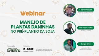 Webinar Manejo de plantas daninhas préplantio da Soja [upl. by Lemmueu400]