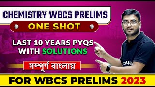 WBCS Chemistry Previous 10 Years Questions With Solutions In One Shot  WBPSC Wallah  In Bengali [upl. by Sabec]