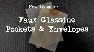 How to make  Faux Glassine Pockets amp Envelopes [upl. by Yarised400]