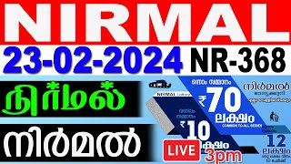 KERALA LOTTERY NIRMAL NR368  LIVE LOTTERY RESULT TODAY 23022024  KERALA LOTTERY LIVE RESULT [upl. by Emawk]