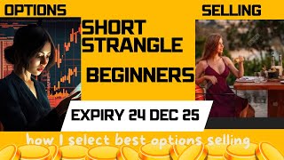 Short strangle options trading strategy  Long term options selling 100 Returns  Nifty 24 Dec 2025 [upl. by Tsuda]