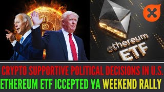 Crypto Friendly Political UTurn in the US I Green Light for the Ethereum ETF I Altcoin Rally [upl. by Acirederf]